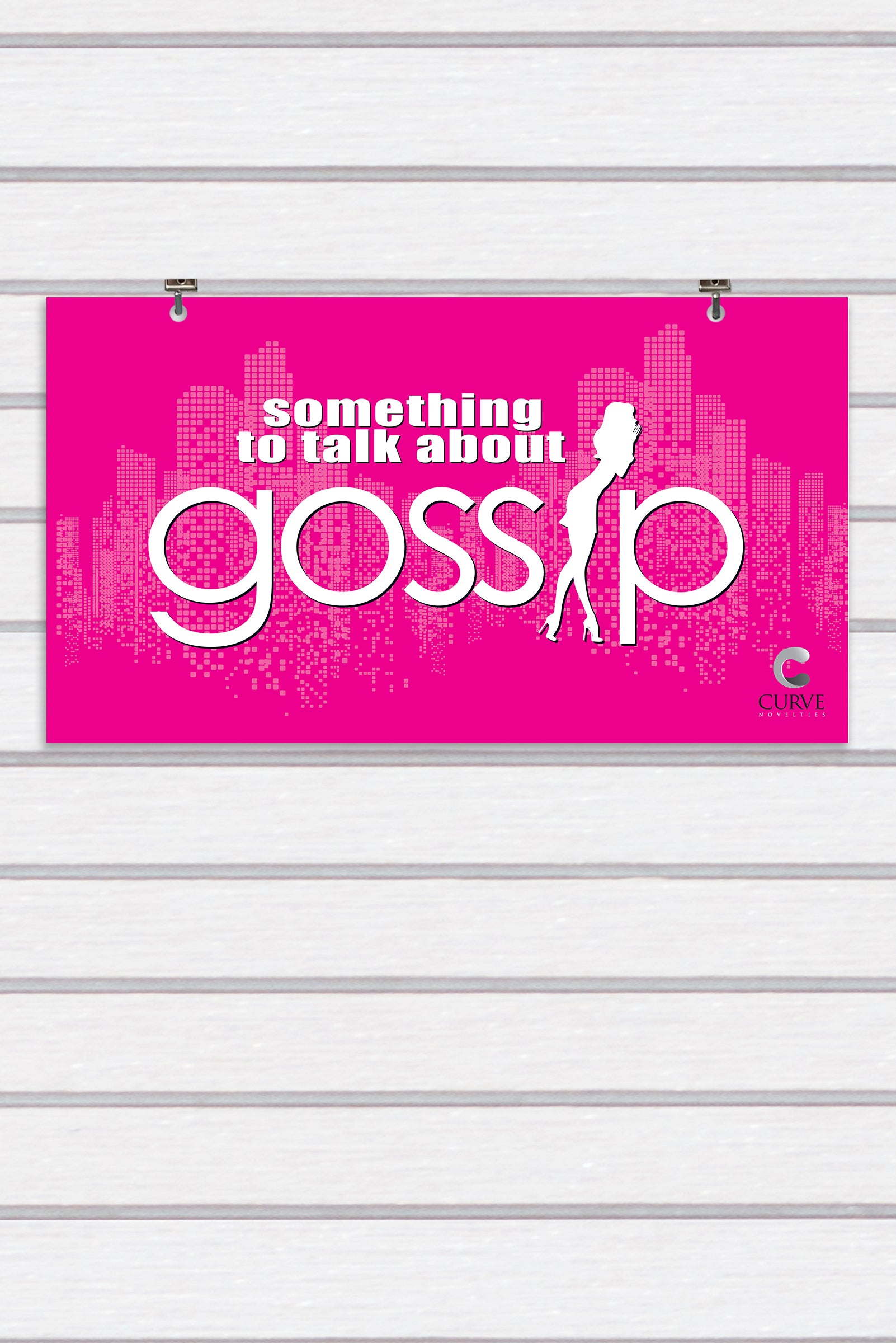 Gossip Display Sign XR Brands