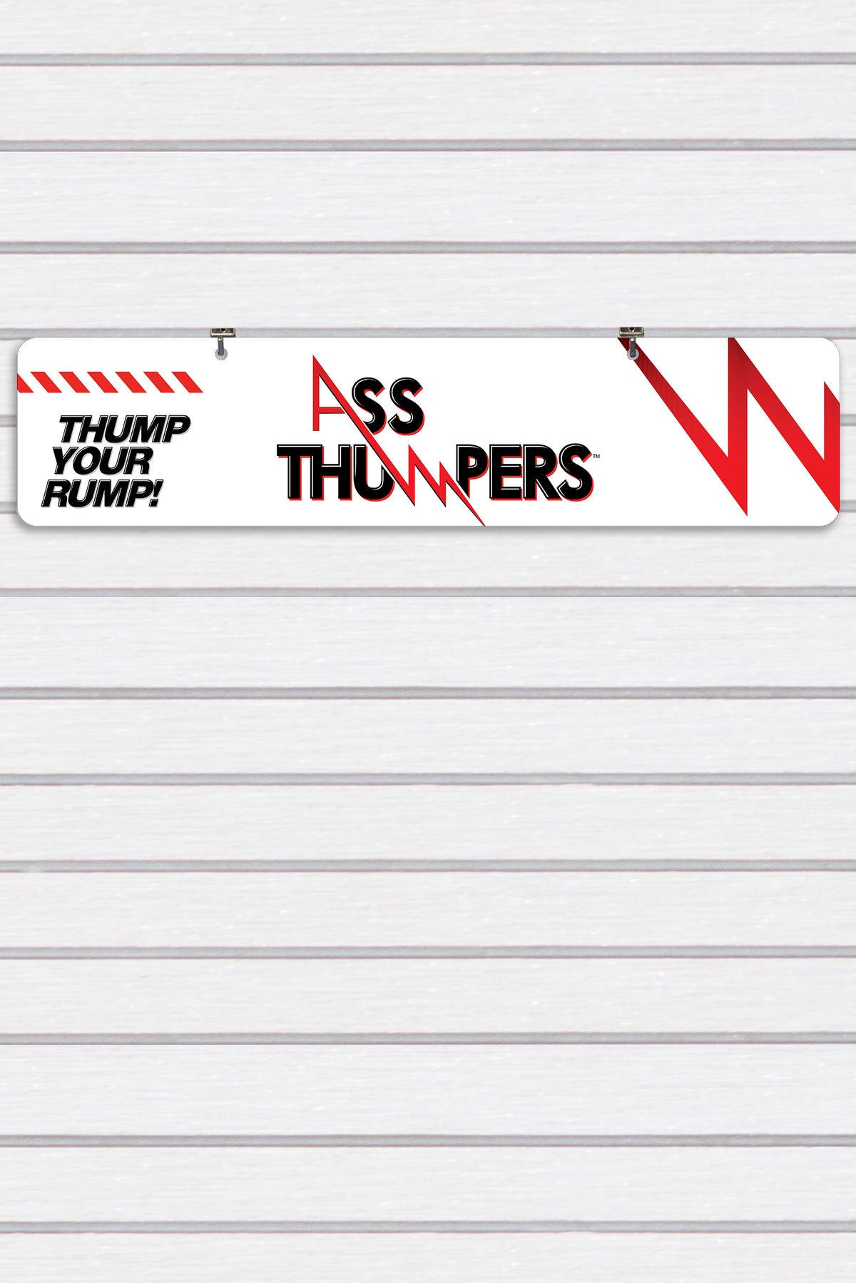 Ass Thumpers Display Sign