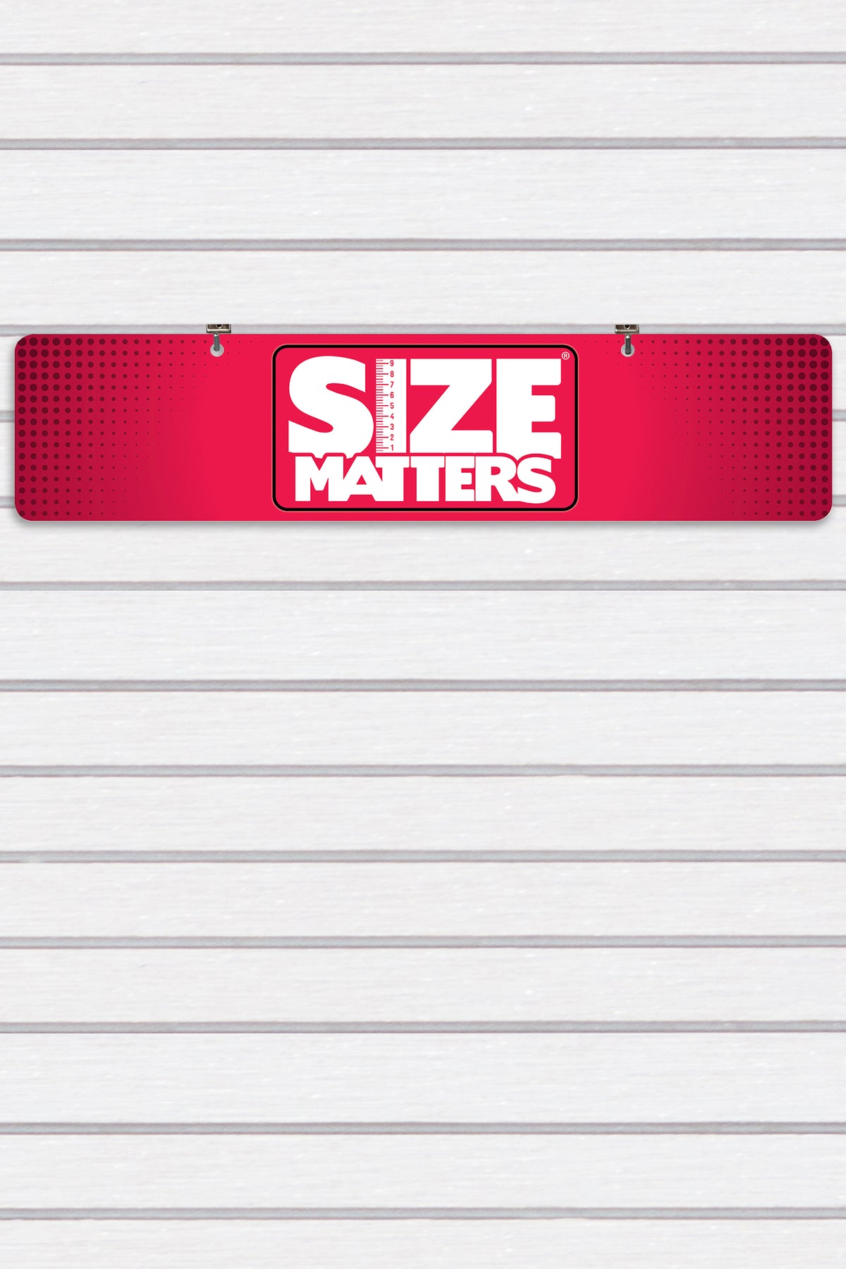 Size Matters Display Sign