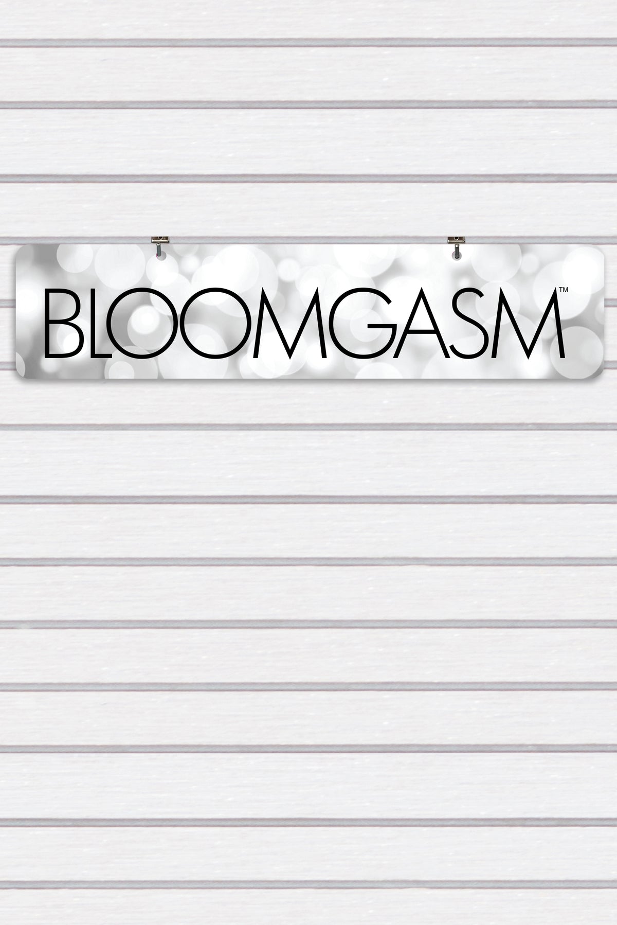 Bloomgasm Display Sign