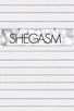 Shegasm Display Sign