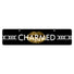 Charmed Display Sign